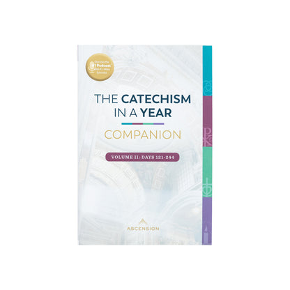 The Catechism in a Year Companion, Volume II