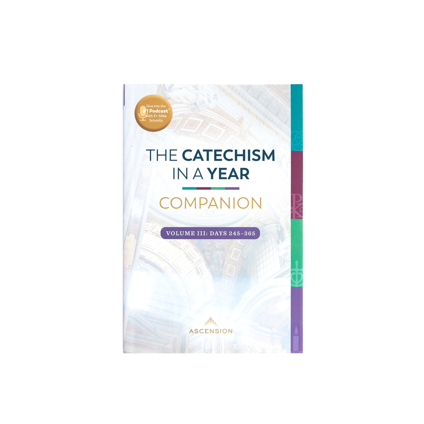 The Catechism in a Year Companion, Volume III