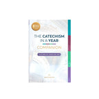 The Catechism in a Year Companion, Volume III