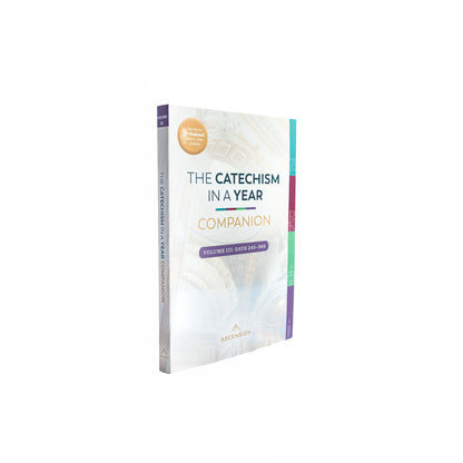 The Catechism in a Year Companion, Volume III