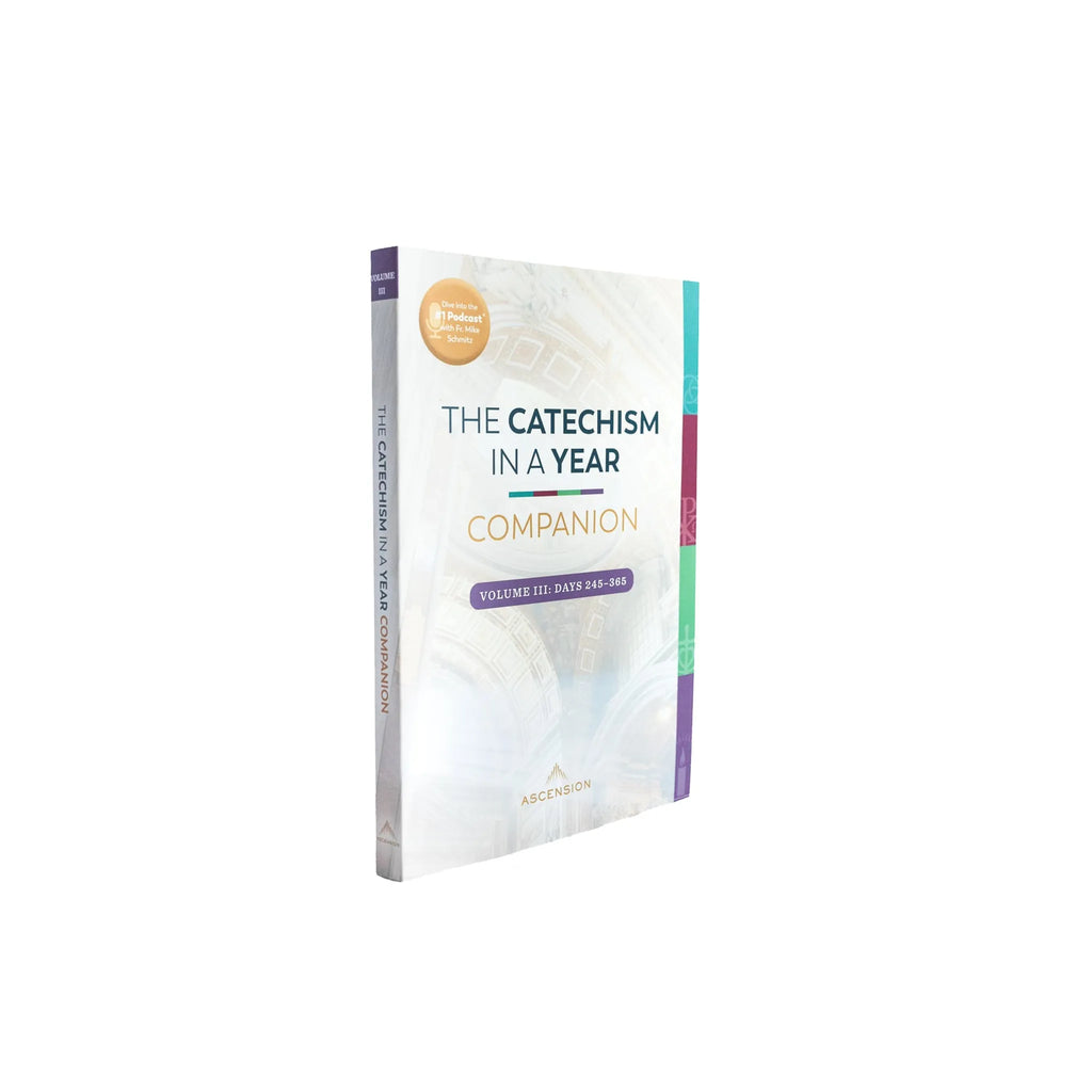 The Catechism in a Year Companion, Volume III