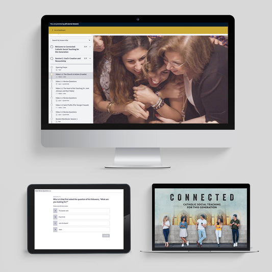 Connected: Catholic Social Teaching for This Generation, Online Course