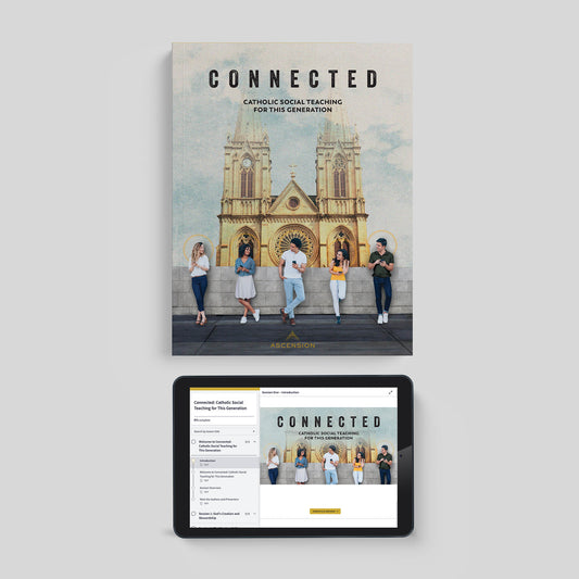 Connected: Catholic Social Teaching for This Generation, Student Workbook with Online Access