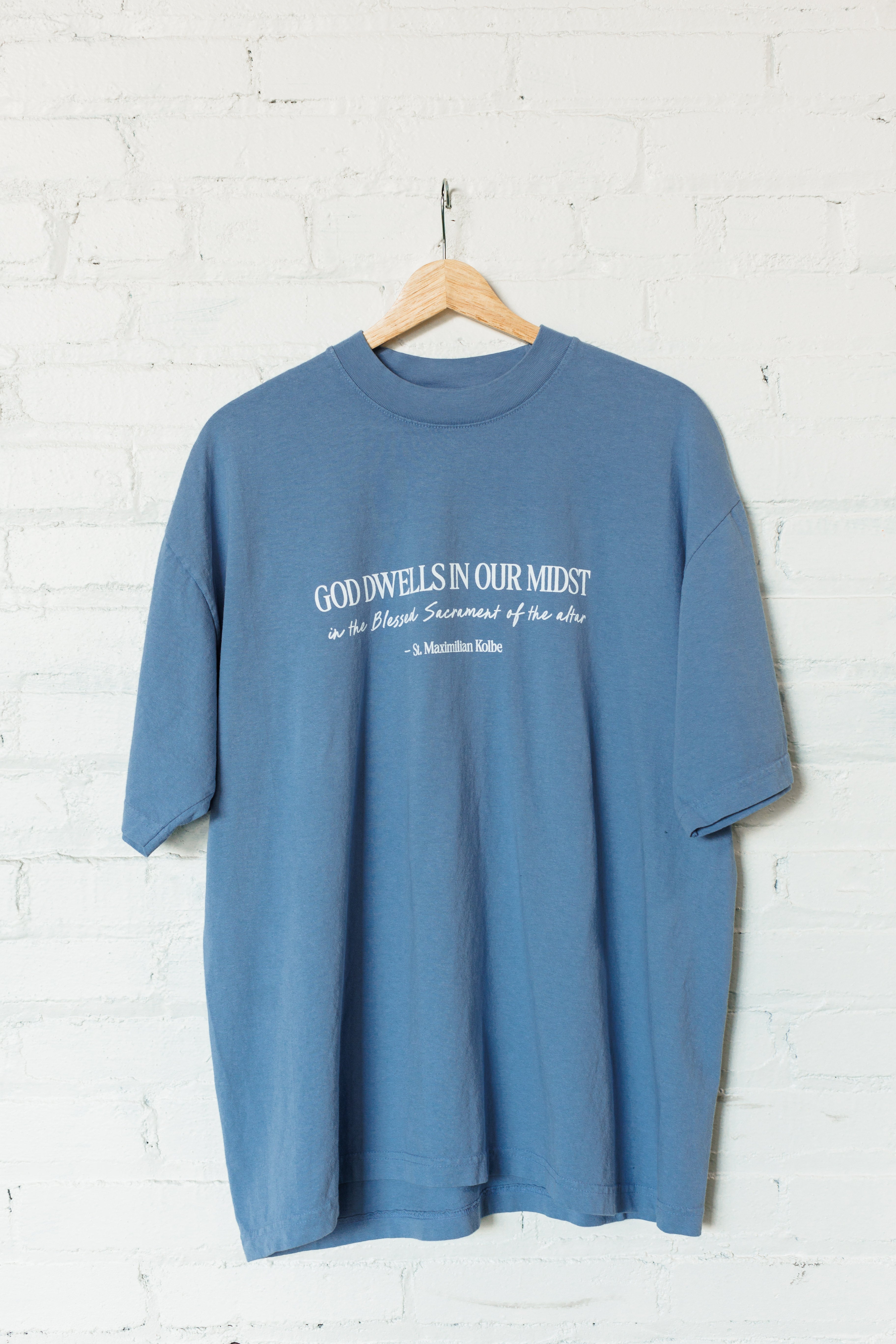 "God Dwells in Our Midst" / St. Maximilian Kolbe T-Shirt
