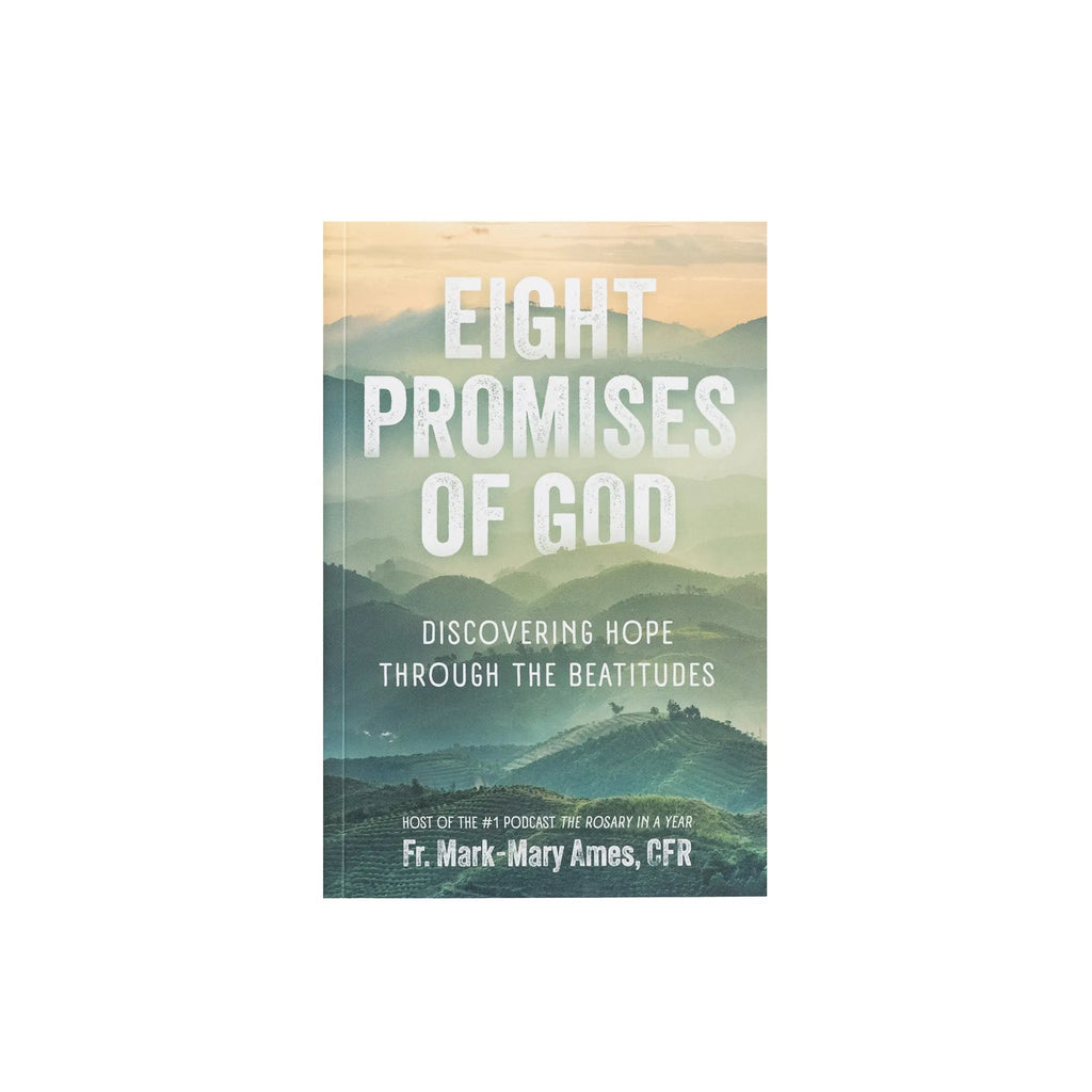 Eight Promises of God: Discovering Hope Through the Beatitudes