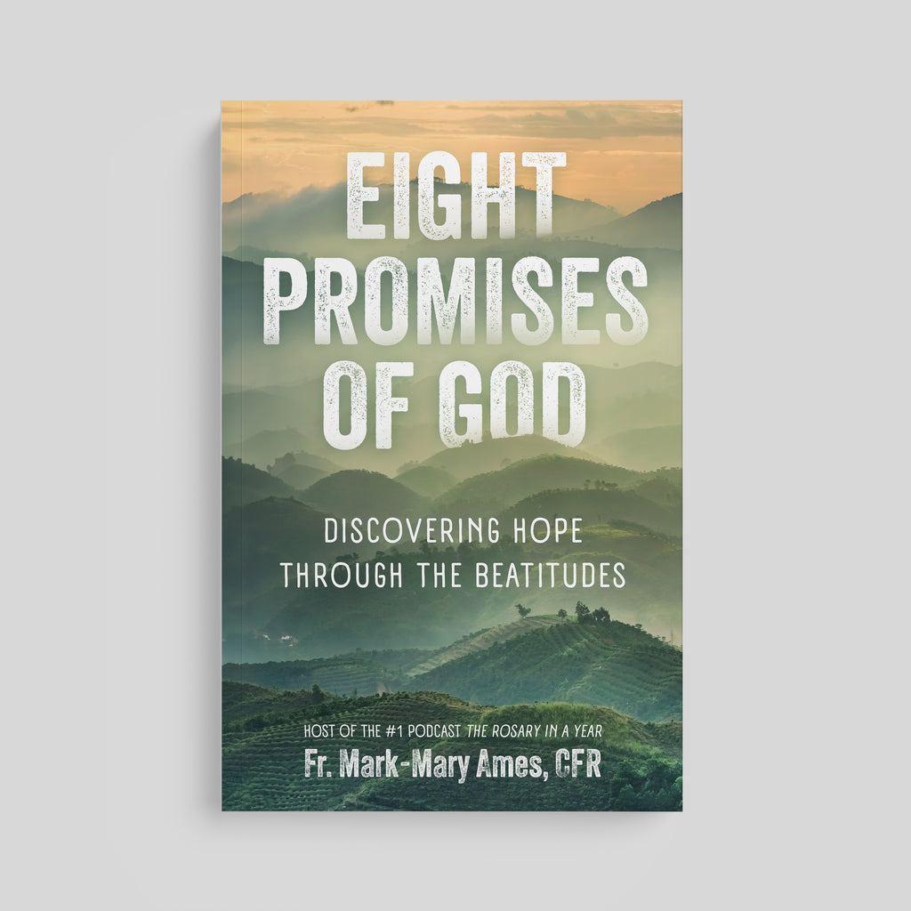 Eight Promises of God: Discovering Hope Through the Beatitudes