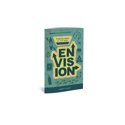 Envision: Theology of the Body for Middle School, Parent's Guide