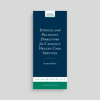 Directrices éticas y religiosas para los servicios de salud católicos (7.ª edición)