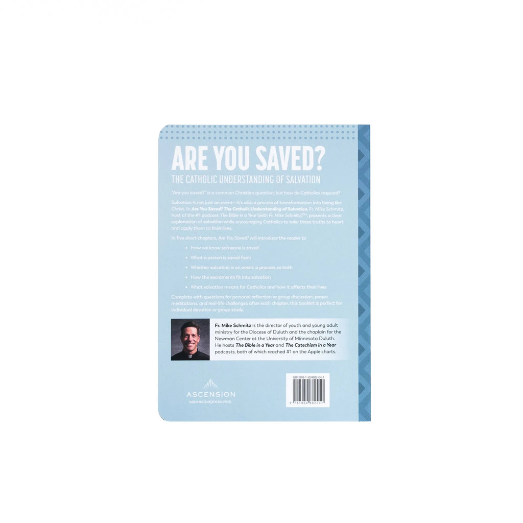 Are You Saved? The Catholic Understanding of Salvation