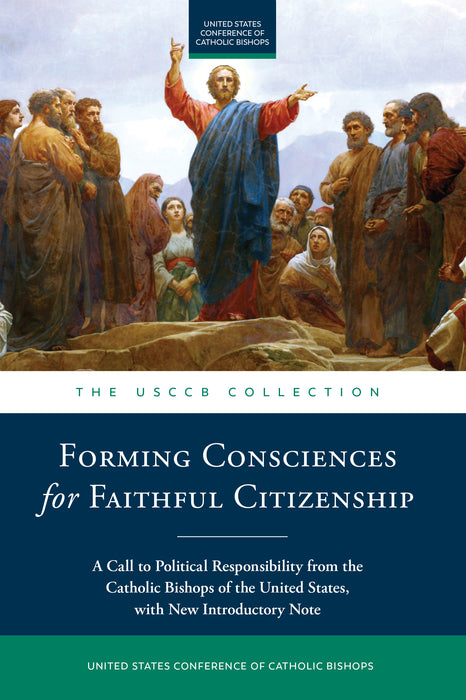 Forming Consciences for Faithful Citizenship: A Call to Political Responsibility