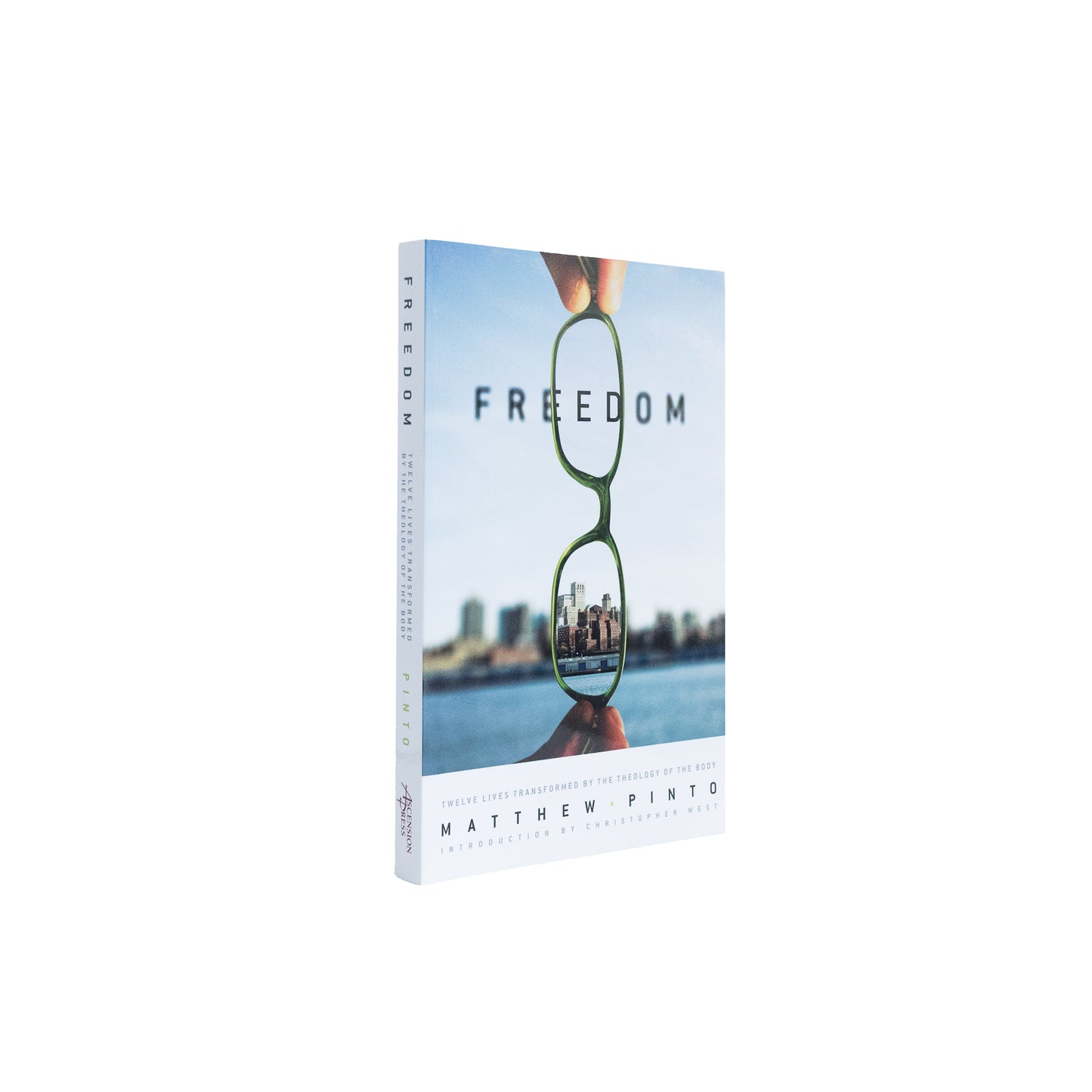 Freedom: 12 Lives Transformed by the Theology of the Body