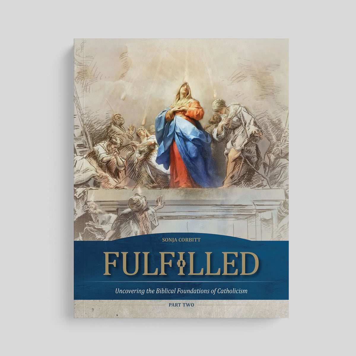 Fulfilled: Uncovering the Biblical Foundations of Catholicism (Part Two), Study Set