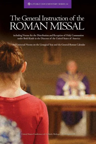 The General Instruction of the Roman Missal