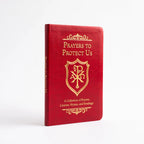 Prayers to Protect Us: A Collection of Prayers, Litanies, Hymns, and Readings
