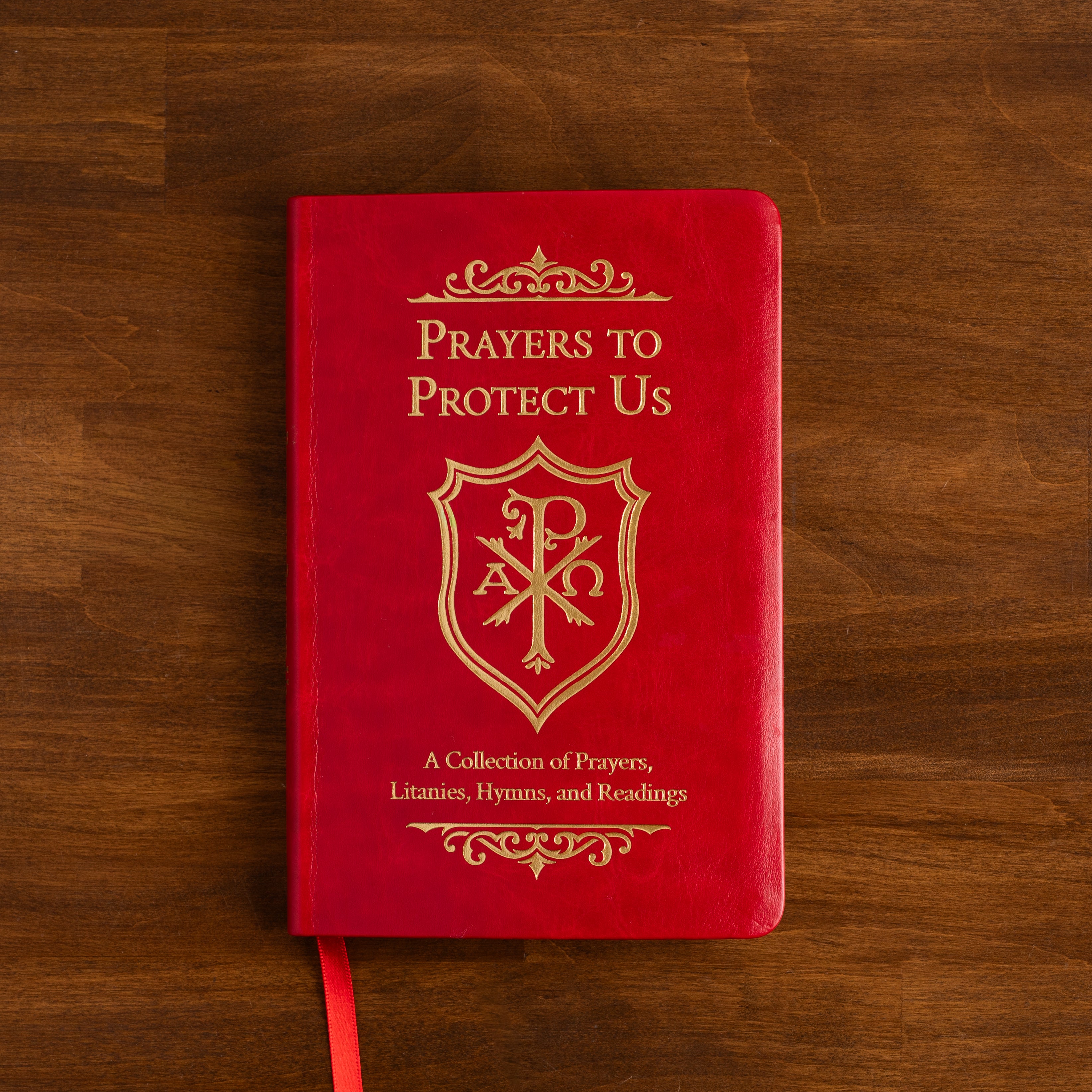 Prayers to Protect Us: A Collection of Prayers, Litanies, Hymns, and Readings