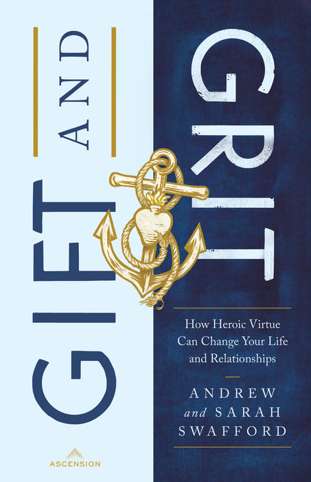 [E-BOOK] Gift and Grit: How Heroic Virtue Can Change Your Life and Relationships