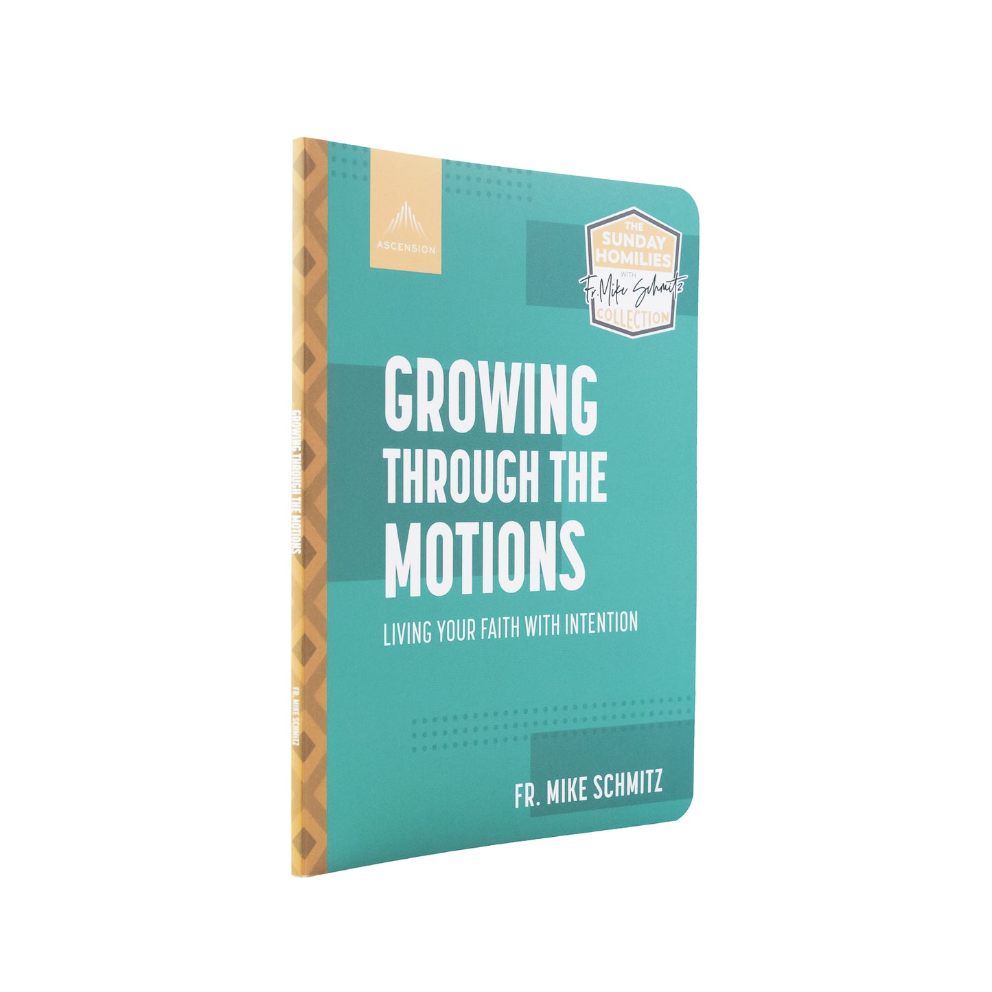 Growing Through the Motions: Living Your Faith with Intention