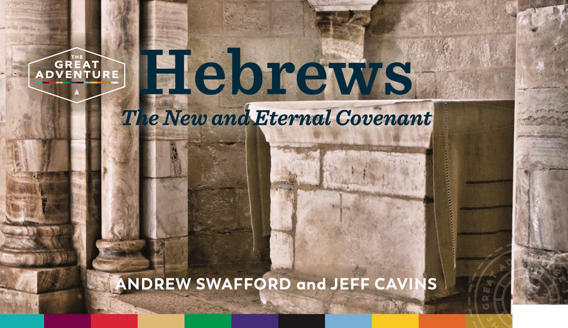 Hebrews: The New and Eternal Covenant