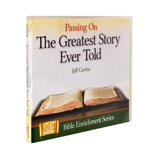 Passing on the Greatest Story Ever Told