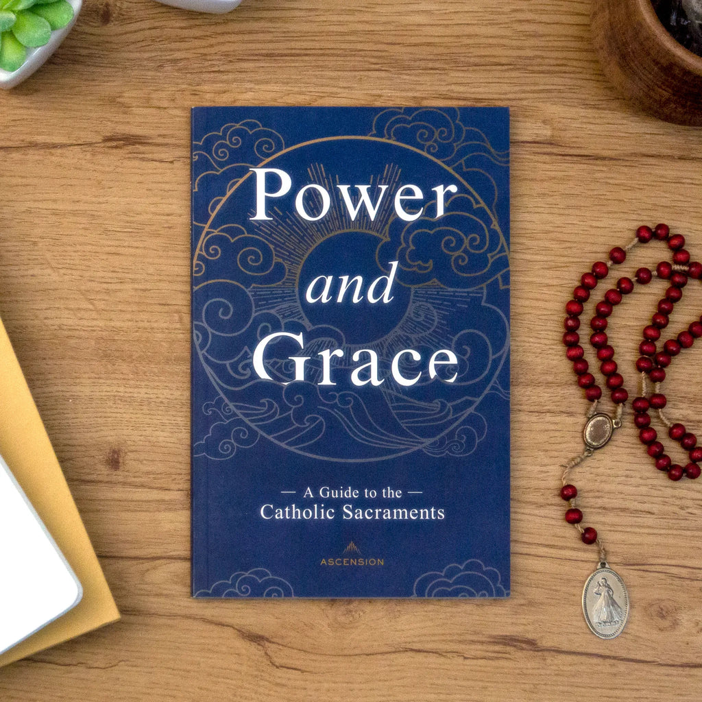 Poder y Gracia: Guía de los sacramentos católicos