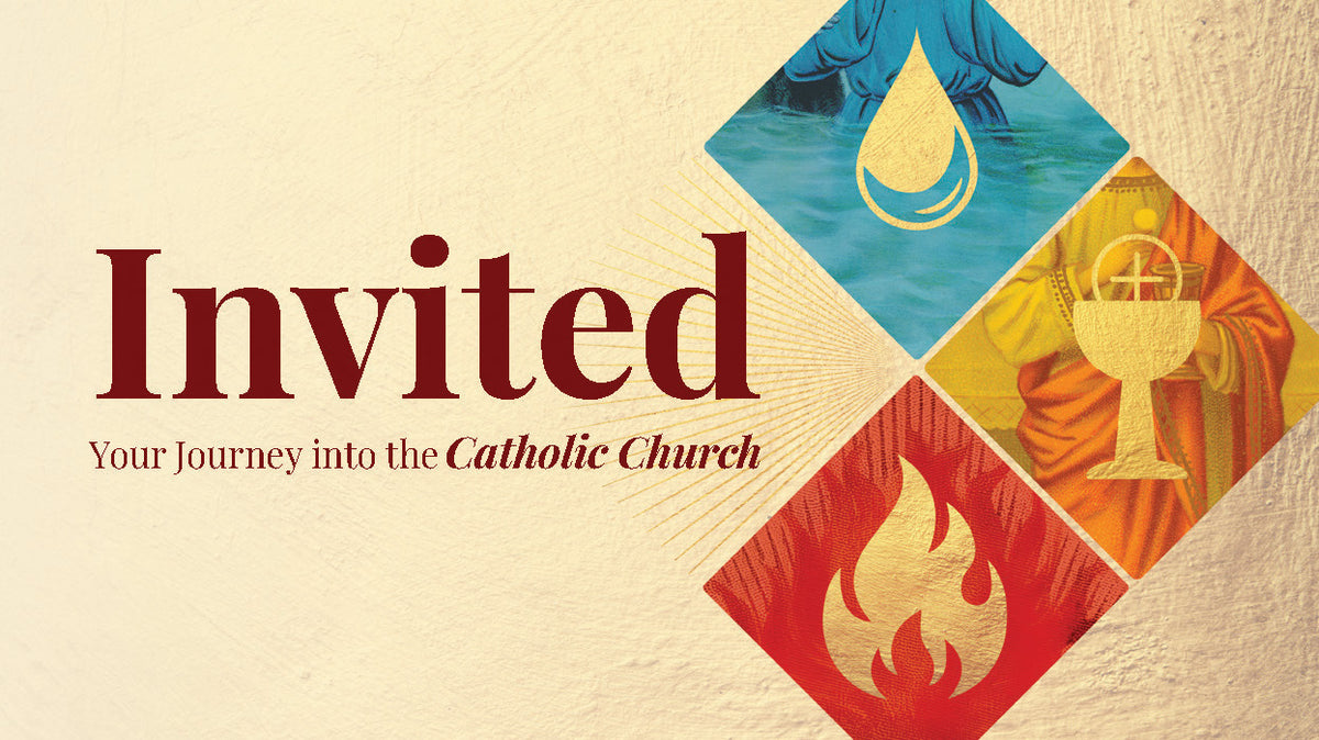 Invited: Your Journey into the Catholic Church