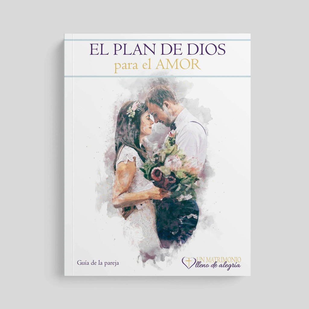 El plan de Dios para el amor, guía para parejas