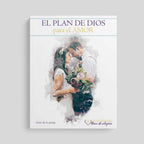 El plan de Dios para el amor, guía para parejas