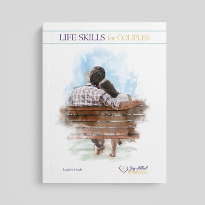 Life Skills for Couples, Leader's Guide