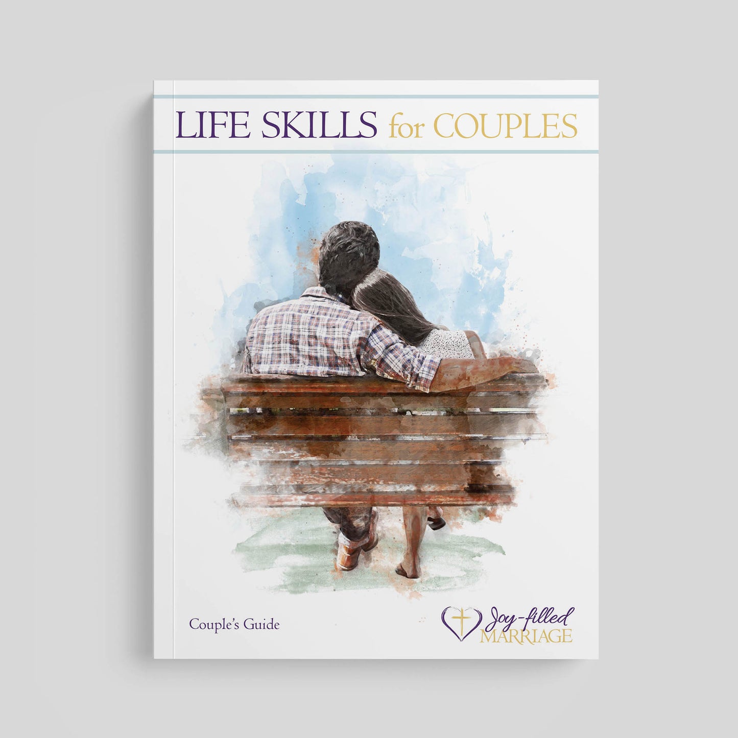 Life Skills for Couples, Couple's Guide