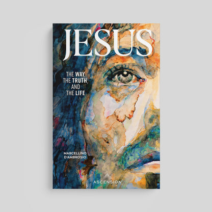 Jesus: The Way, the Truth, and the Life Book