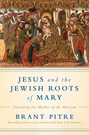 Jesus and the Jewish Roots of Mary: Unveiling the Mother of the Messiah