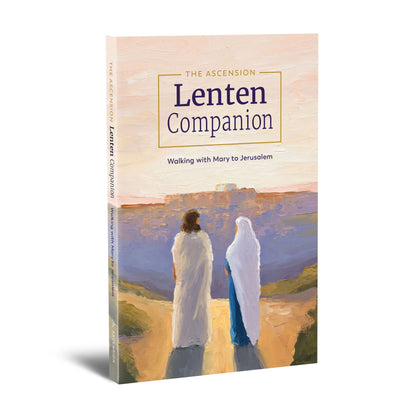 The Ascension Lenten Companion: Walking with Mary to Jerusalem, Starter Pack