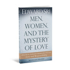 Men, Women, and the Mystery of Love