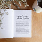 Mary, Teach Me to Be Your Daughter: Finding Yourself in the Blessed Mother