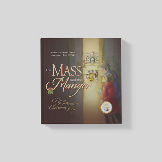 The Mass and the Manger: My Interactive Christmas Story