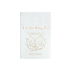 I'm Not Being Fed: Discovering the Food that Satisfies the Soul, 2nd Edition