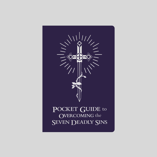 Pocket Guide to Overcoming the Seven Deadly Sins