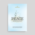 Peace in His Presence: A 30-Day Journey to Finding Peace and Trust in Scripture