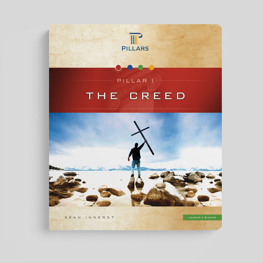 Pillar I: The Creed, Leader's Workbook