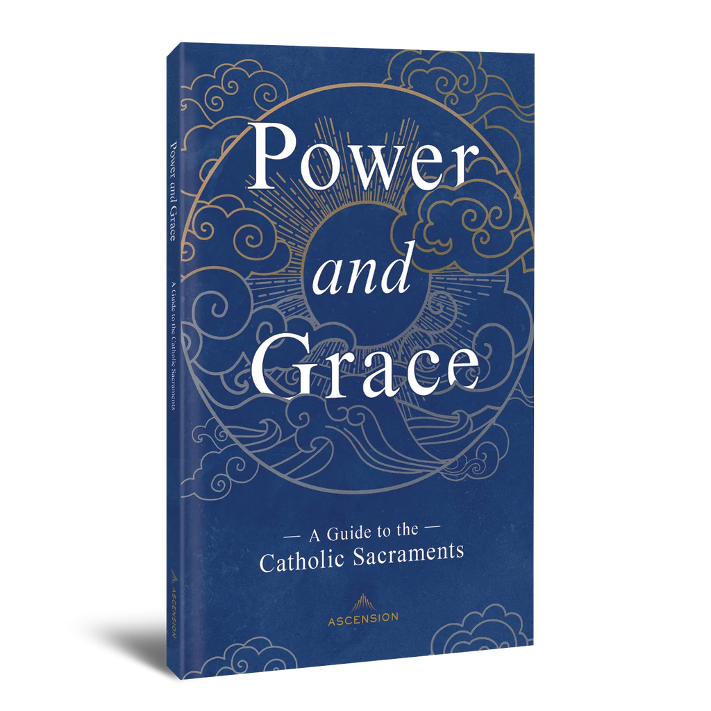 Poder y Gracia: Guía de los sacramentos católicos