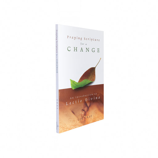 Praying Scripture for a Change: An Introduction to Lectio Divina Workbook