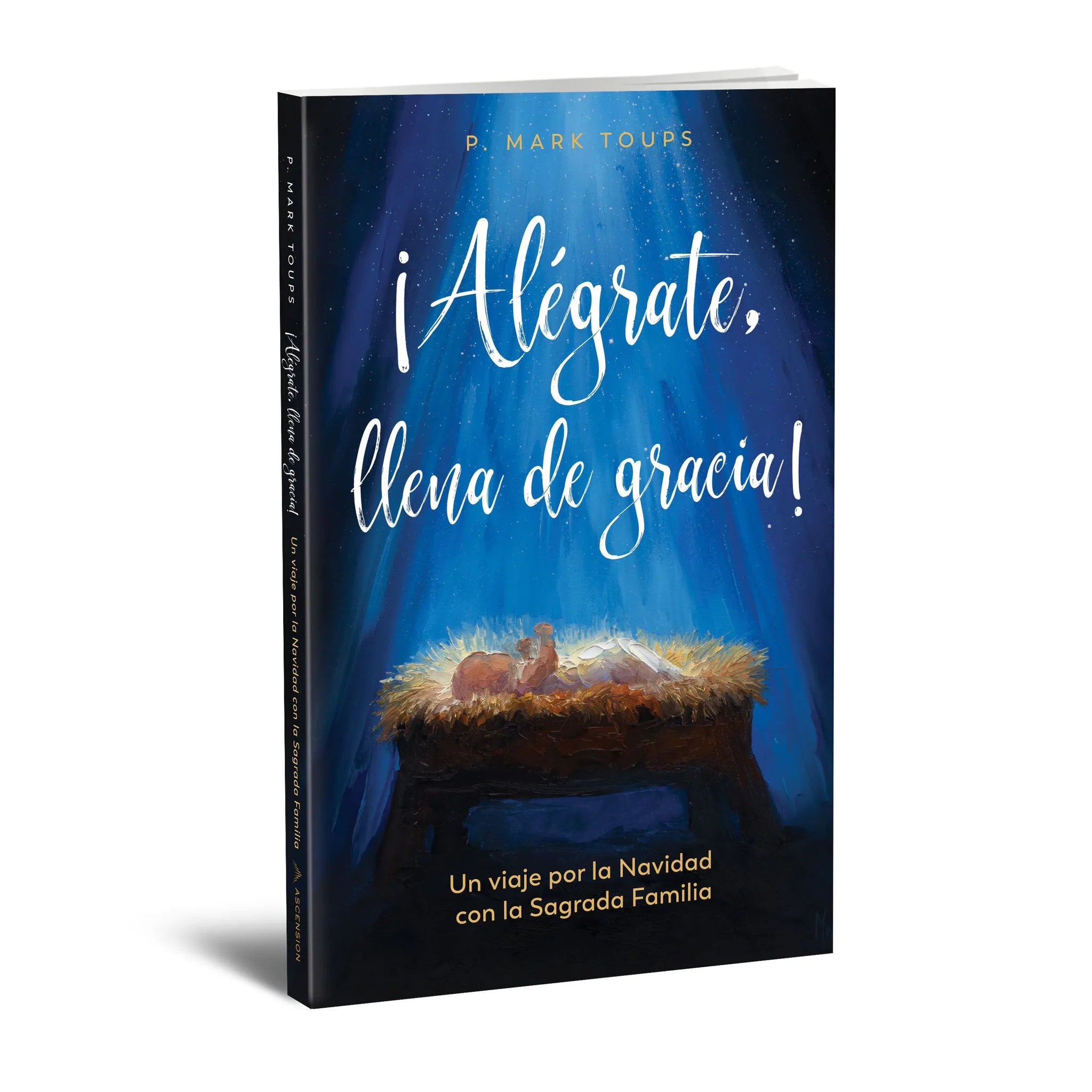 ¡Alégrate, llena de gracia! Un viaje por la Navidad con la Sagrada Familia, (Caja de 20)