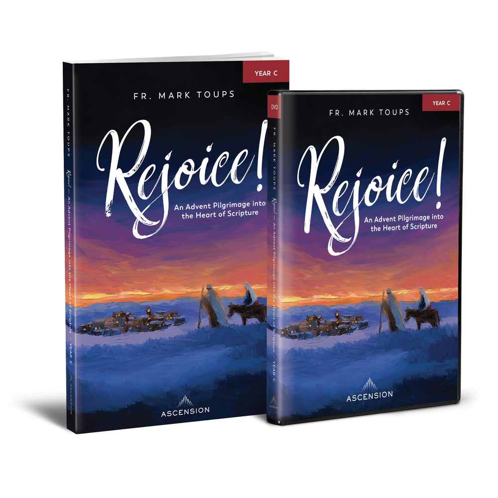 Rejoice! An Advent Pilgrimage into the Heart of Scripture: Year C, Sta ...