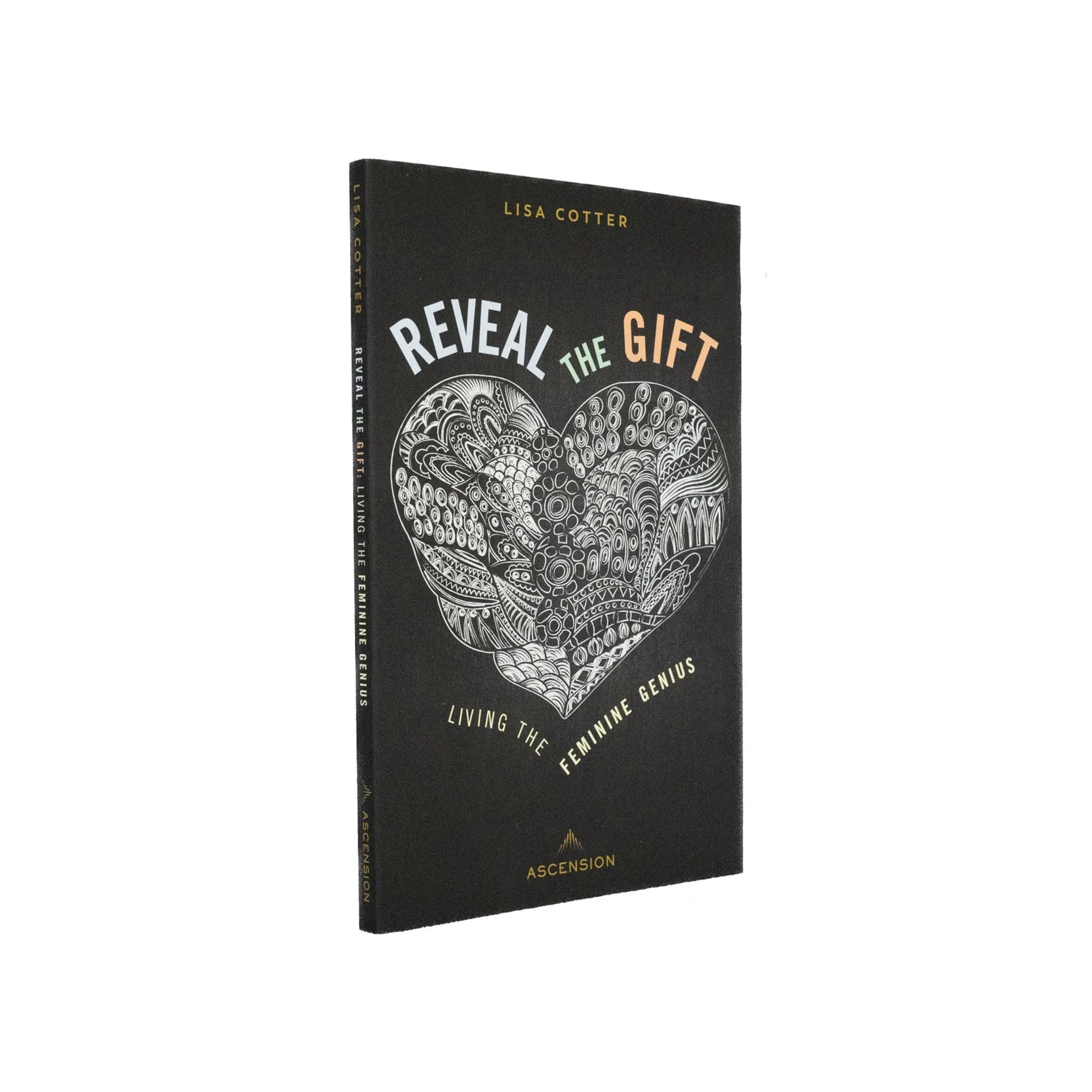 Reveal the Gift: Living the Feminine Genius