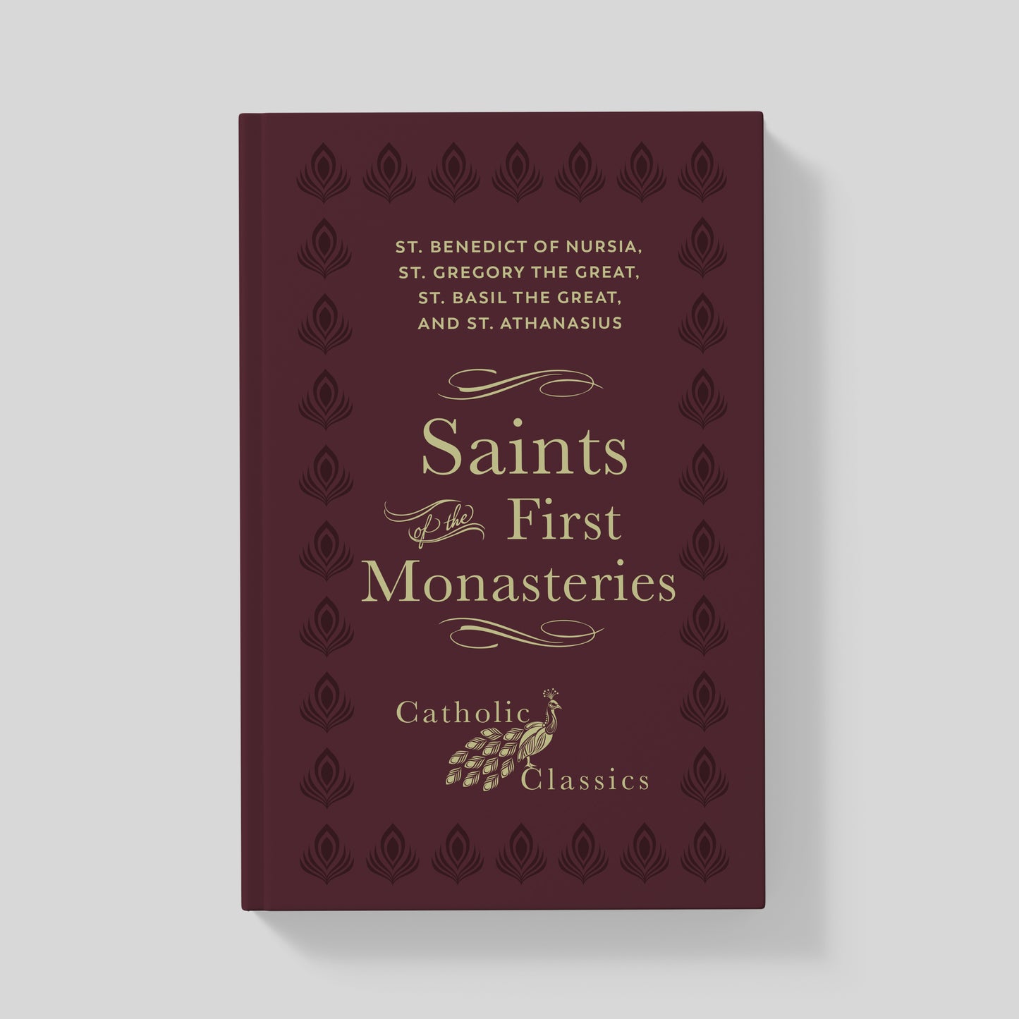 Saints of the First Monasteries (Catholic Classics)