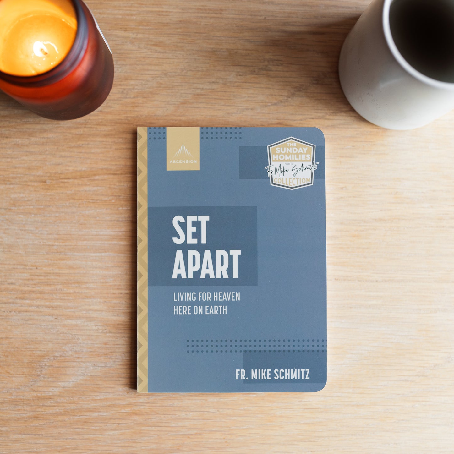 Set Apart: Living for Heaven Here on Earth