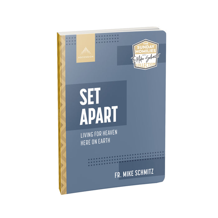 Set Apart: Living for Heaven Here on Earth