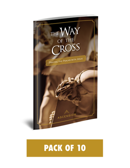 The Way of the Cross: Praying the Psalms with Jesus