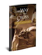 The Way of the Cross: Praying the Psalms with Jesus