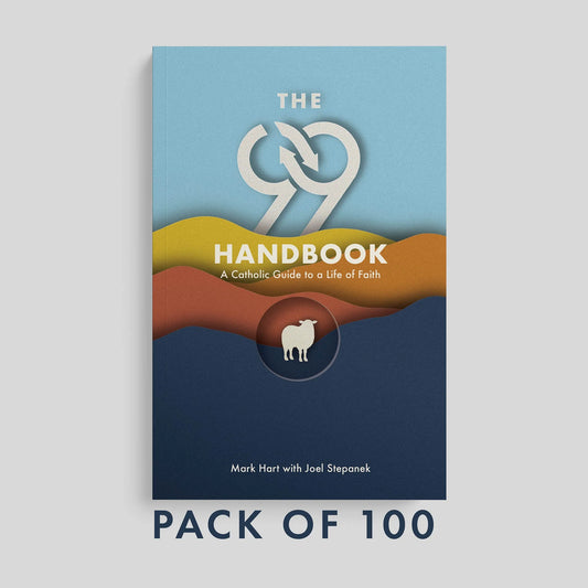 The 99 Handbook: A Catholic Guide for a Life of Faith (Pack of 100)